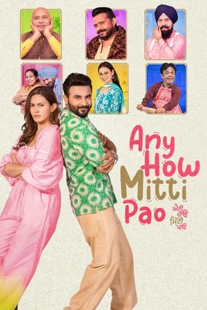 Any How Mitti Pao 2023 Punjabi – 480p
