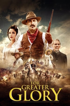 For Greater Glory The True Story of Cristiada 2012 Hindi Dual Audio [1.1GB]