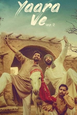 Yaara Ve (2019) Punjabi Movie – [340MB]